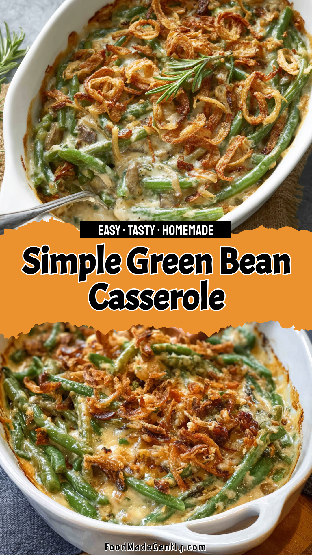 Baked green bean casserole in a white baking dish, topped with crispy fried onions and a sprig of fresh rosemary.